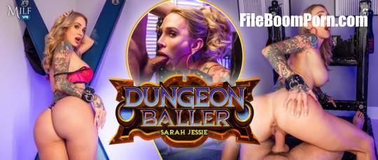 MilfVR: Sarah Jessie - Dungeon Baller [UltraHD 2K/1920p/8.04 GB]