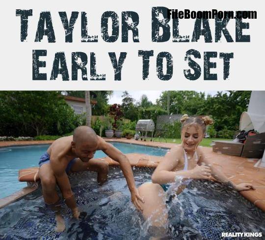 Taylor Blake - Early to Set [SD/480p/309 MB]