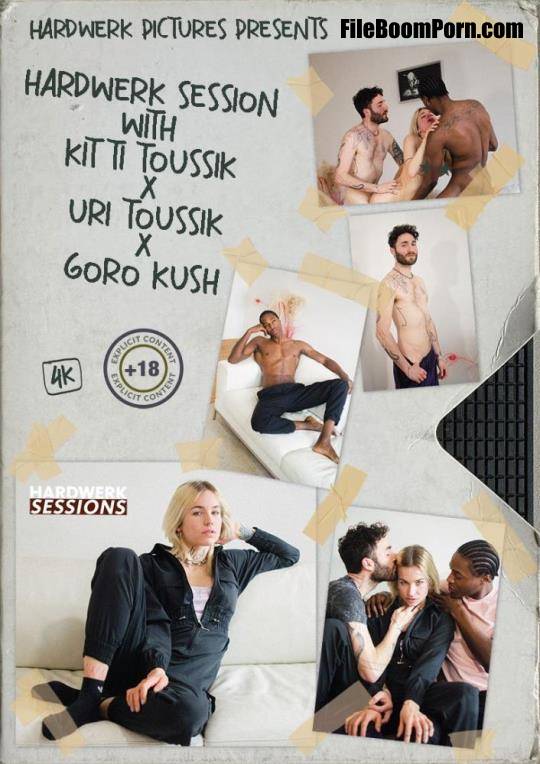 HardWerk: Kitti Toussik - Session with Kitti Toussik, Uri Toussik and Goro Kush [FullHD/1080p/6.05 GB]