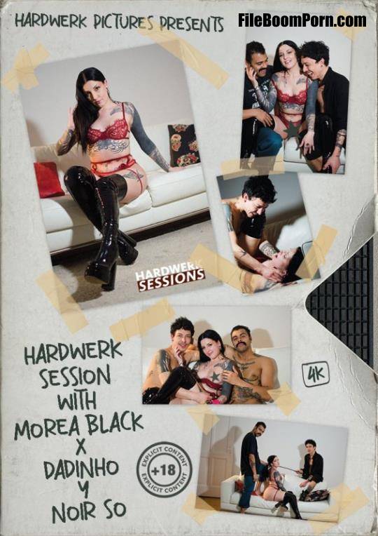 HardWerk: Morea Black - Session With Morea Black, Dadinho And Noir So [FullHD/1080p/3.38 GB]