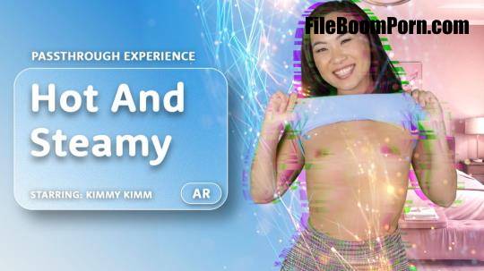 AR Porn, VRPorn: Kimmy Kimm - Hot And Steamy [UltraHD 4K/4000p/18.7 GB]