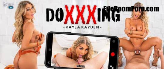 MilfVR: Kayla Kayden - DoXXXing [UltraHD 2K/1920p/9.11 GB]